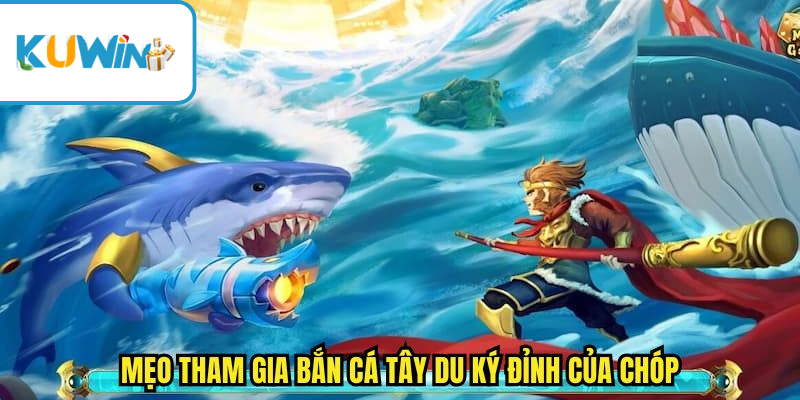 Bắn cá tây du kí hấp dẫn tại kuwin
